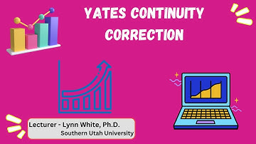 12. Yates Continuity Correction