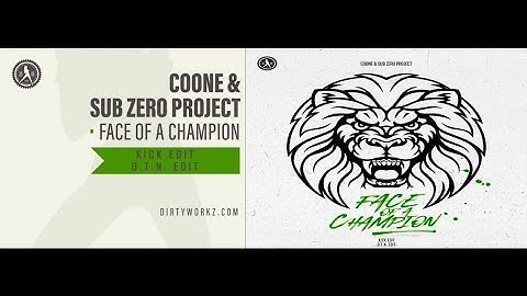 16-. Coone & Sub Zero Project - Face Of A Champion (Kick Edit) [D.T.N. Edit]