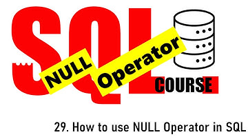 29. How to Use Null operator in SQL