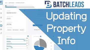 Batch Leads Tutorial: Updating Property Info