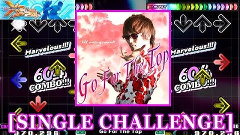 【DDR X3】 Go For The Top / U1 overground [SINGLE CHALLENGE] 譜面確認+Clap