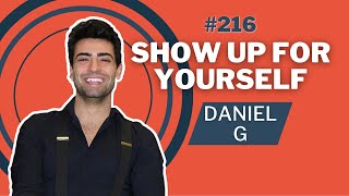 Showing Up For Yourself | Daniel G -  Personal Education