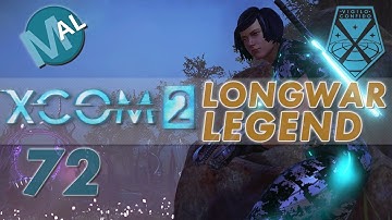 XCOM 2 | LONG WAR-ISH | OPERATION BLESSED SHRIEK | PART 72 | LET