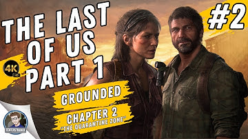 The Last of Us Part 1 | Walkthrough [Grounded] PC 100% Collectibles | Chapter 2 The Quarantine Zone