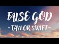 Taylor swift  false god lyric