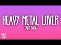 Lady Gaga - Heavy Metal Lover