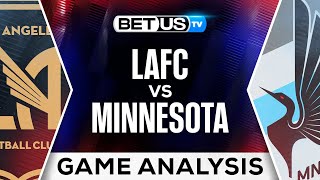 LAFC vs Minnesota | MLS Expert Predictions, Soccer Picks & Best Bets