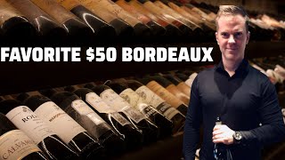 Wine Collecting 101 - 10 Top $50 BORDEAUX Wines (Red Wines)