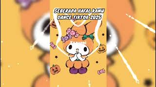seberapa hafal kamu dance tiktok tahun 2025 #dancetiktok part 67 - dance tiktok viral 2025