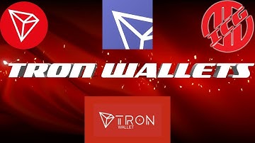 WHAT ARE TRON WALLETS AND WHICH ONE TO USE?