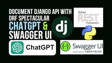 How to Document Python Django Rest API using DRF Spectacular, ChatGPT and Swagger UI