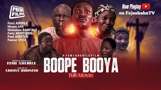 BOPE BOYA FULL MOVIE (1-4) || Written & Produced by Femi Adebile (For Outreach)