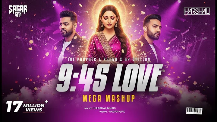 Urr SaaN - 9:45 Mega Mashup | Prabh X The PropheC X Ap Dhillon X Talwiinder | Punjabi Mashup