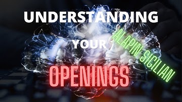 Dealing with the Alapin Sicilian - Understanding Your Openings #3