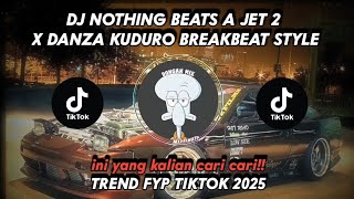 DJ NOTHING BEATS A JET2 X DANZA KUDURO BREAKBEAT STYLE|TREND FYP TIKTOK|BY WESZAN