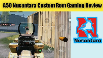 Samsung A50 Nusantara Custom Rom Gaming Review | Playing PUBG with 12 Kills | OneTech Info