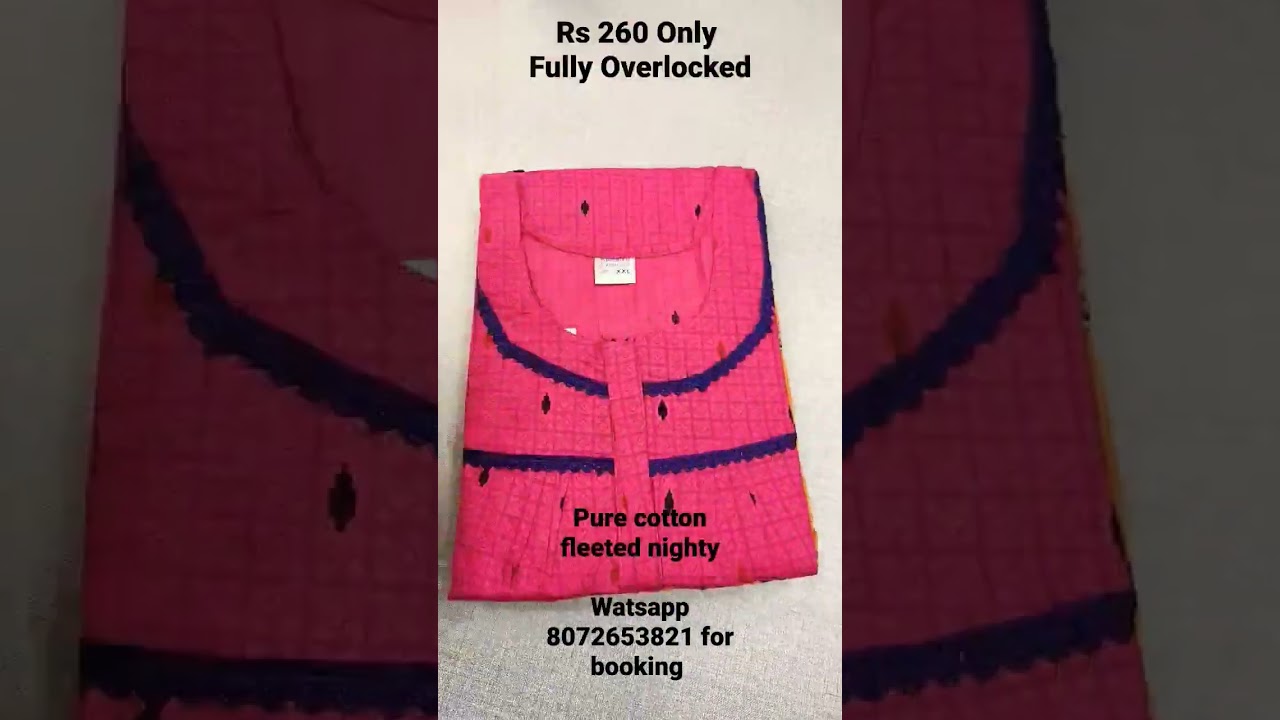 Pure cotton Nighty Rs 260 Only..fully Overlocked n premium quality 