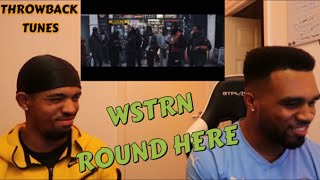 WSTRN ft. Skrapz - Round Here Throwback Reaction