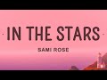 1 Hour |  Sami Rose - In the Stars (Cover Lyrics) | Popular Songs 2023