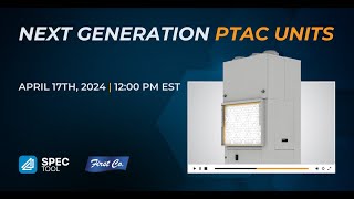 Next Generation PTAC Units with FirstCo