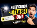 How to Turn ON Camera Flash Notification 🚨 Flashlingh on Call &amp; Notification kaise ON kare.