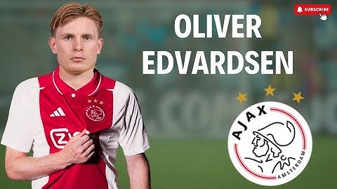 Oliver Valaker Edvardsen 🇳🇴 • Welcome to Ajax Amsterdam ▶ Skills, Goals & Assists 2024/2025