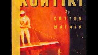 Cotton mather- spin my wheels
