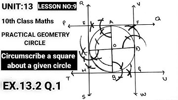 10th CLASS MATH LESSON NO:9 | EX.13.2 Q.1 Circumscribe a square about a given circle