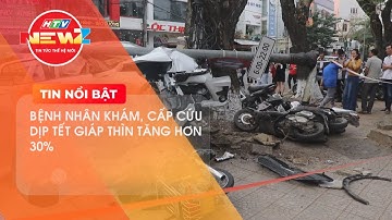 BỆNH NHÂN KHÁM, CẤP CỨU DỊP TẾT GIÁP THÌN TĂNG HƠN 30%