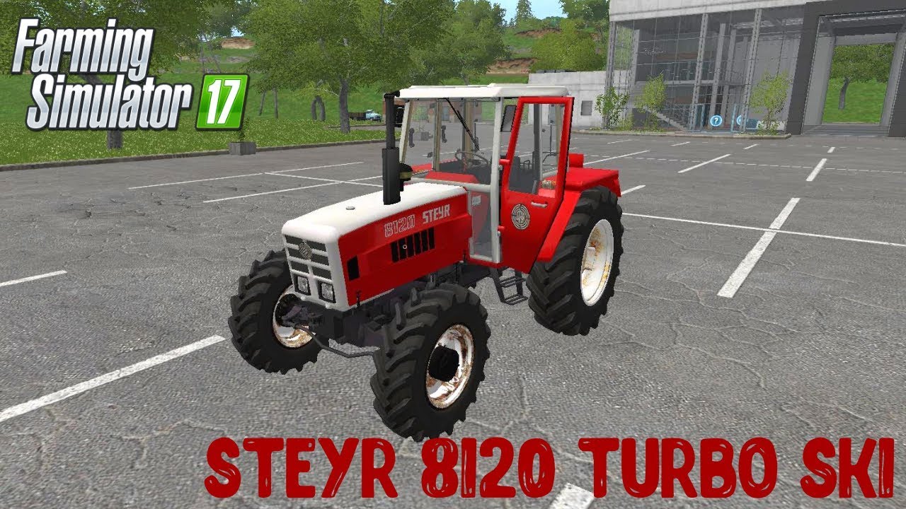 МОД STEYR 8120 TURBO SK1 V2.0 ДЛЯ FARMING SIMULATOR 2017