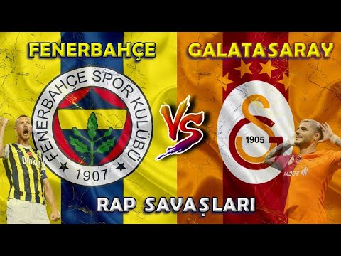 FENERBAHÇE vs GALATASARAY ŞARKISI | Rap Savaşları