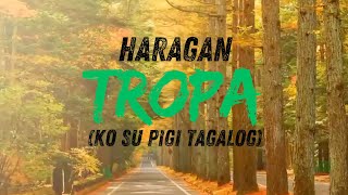 TROPA | HARAGAN #lyrics #musiclyrics