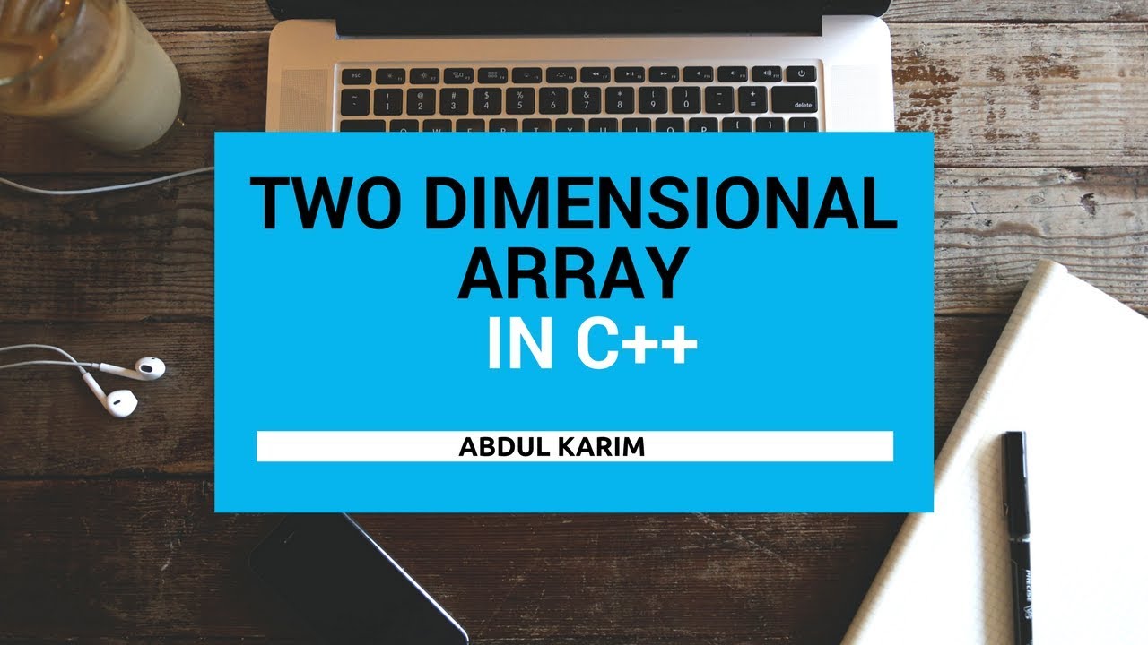 Two dimensional (2D) Array in c++ lecture 14 (hindi urdu) - YouTube