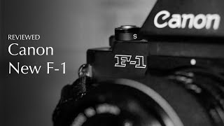 Canon New F-1 Review