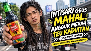 Intisari Is Too Expensive (Ska-Punk Version) - Millennial Era Sundanese Song | Sunda Fusion