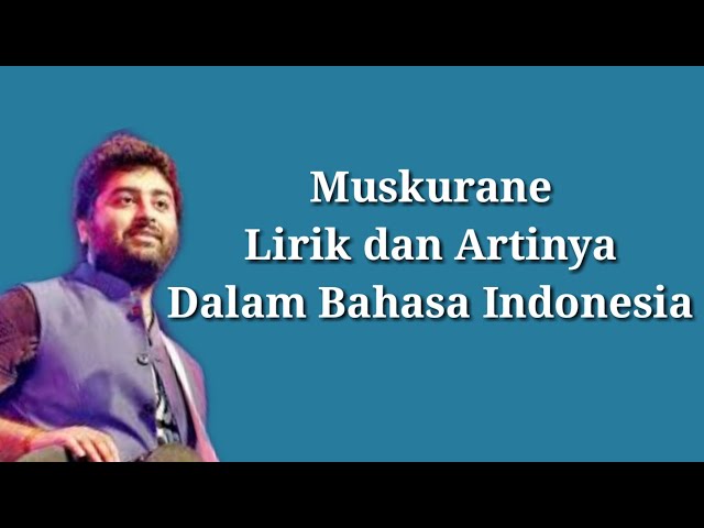 Muskurane Lirik dan Artinya - Arijit Singh class=