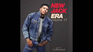 New Jack Era Volume 17 | NEW JACK SWING BLOG