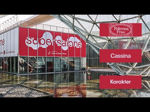 АРХИВЕБИНАР. Репортаж с Миланского Supersalone: Cassina, Karakter, Poltrona Frau, Tonin Casa.