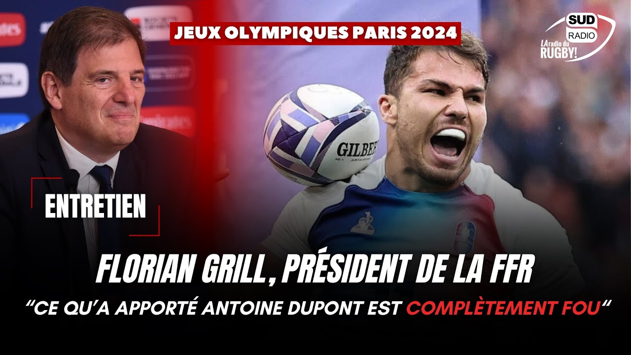 Florian Grill : "Ce qu'a apporté Antoine Dupont au rugby à 7 est complètement fou"