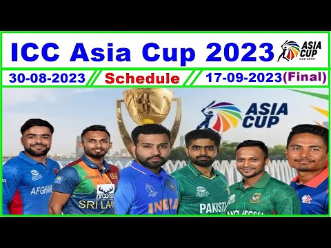 Asia Cup 2023 schedule ICC Asia Cup Time table 2023 |#asiacupcup|#asiacupschedule2023|#PAKVSINDmatch