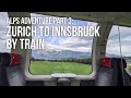 Transalpin Train | Panorama Car | Zurich to Innsbruck