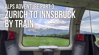 Transalpin Train | Panorama Car | Zurich to Innsbruck