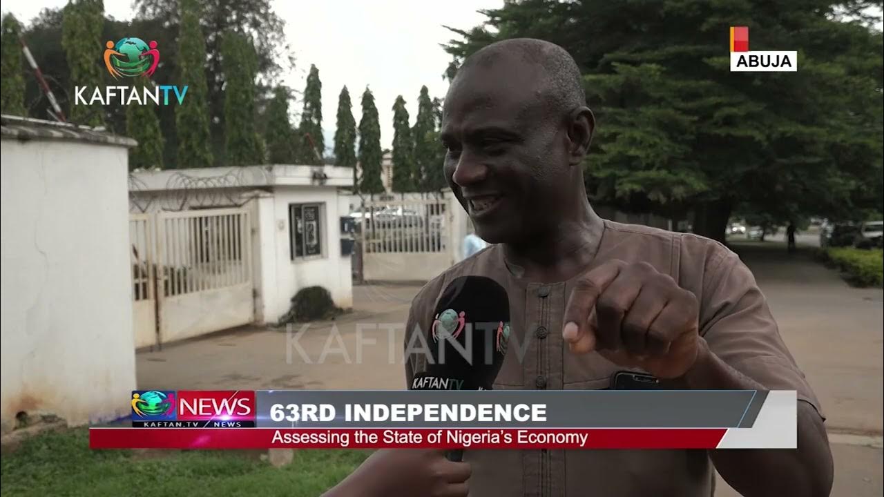 63RD INDEPENDENCE: Assessing the State of Nigeria’s Economy