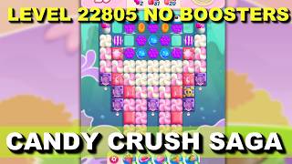 Candy Crush Saga Level 22805 No Boosters