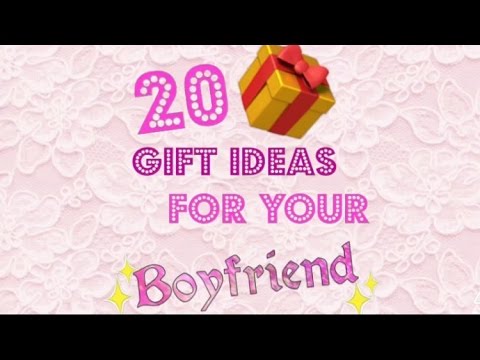 20 gifts for boyfriend