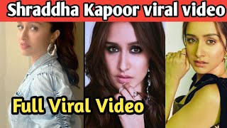 Bollywood Queen Shraddha kapoor Leaked Video || shardha kapoor Leaked video.