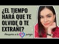 ¿EL TIEMPO HARÁ que tu EX te EXTRAÑE o te OLVIDE? | RECUPERA A TU EX | BRENDA PORRAS