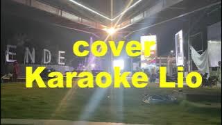 Cover Karaoke//Lagu Lio Ana Kalo//Terbaru//2021