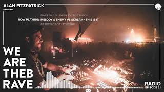 Famous Alan Fitzpatrick presents We Are The Brave Radio 021 Wealth