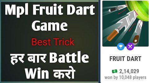 Mpl Fruit Dart Game Best Trick 2020 | How To Play And Win Every Time | Important Tips